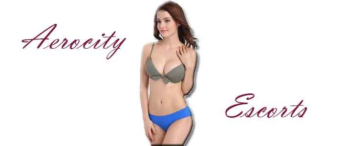 Aerocity Escorts
