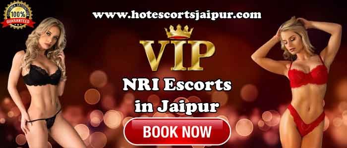 NRI Escorts in Jaipur NRI Escorts in Jaipur