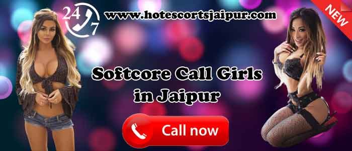 Softcore Call Girls in Jaipur Softcore Call Girls in Jaipur